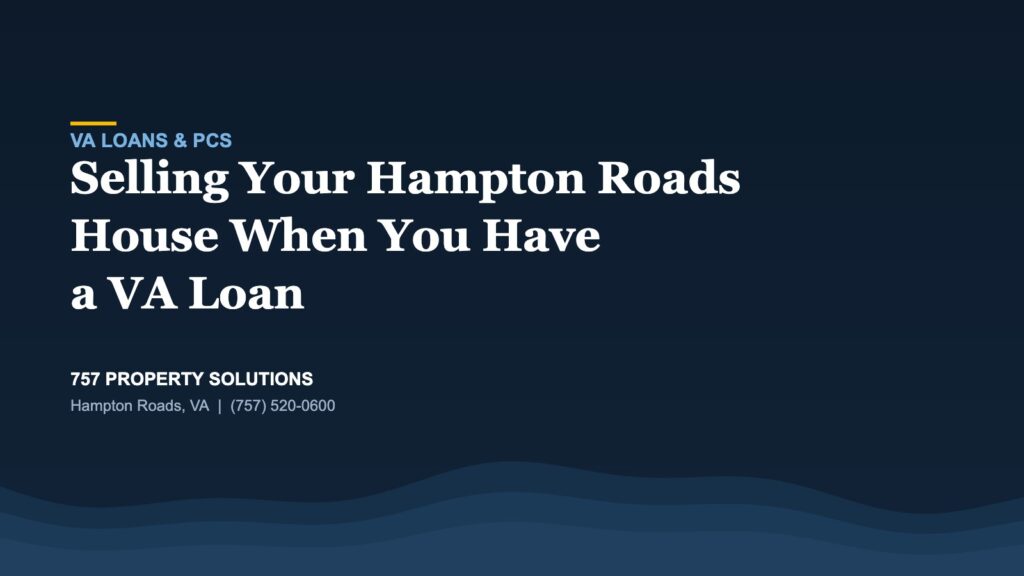 Selling a Hampton Roads house with a VA loan